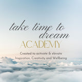 Take Time to Dream Academy